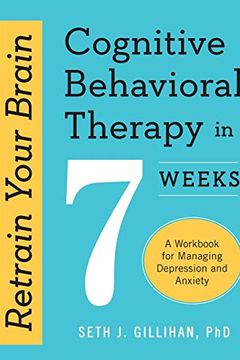 Retrain Your Brain Cognitive Behavioral Therapy in 7 Weeks book cover