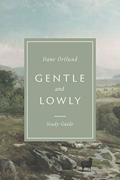 Gentle and Lowly Study Guide book cover