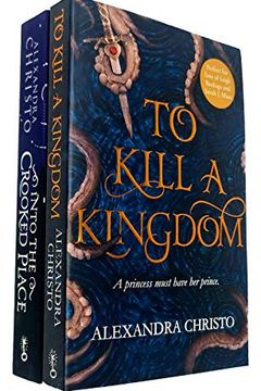 Into The Crooked Place / To Kill a Kingdom book cover