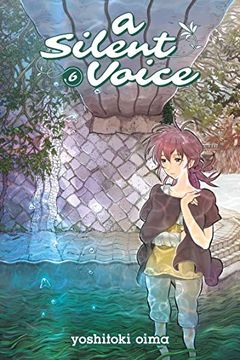 A Silent Voice, Vol. 6 book cover