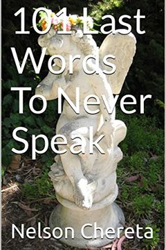 101 Last Words to Never Speak book cover