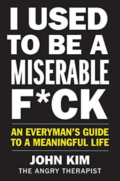 I Used to Be a Miserable F*ck book cover