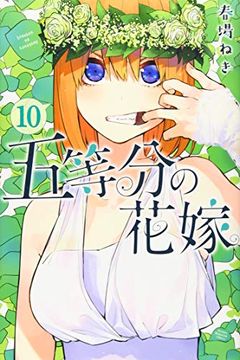 五等分の花嫁 10 [Gotoubun no Hanayome 10] book cover
