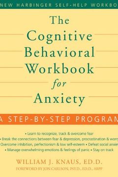The Cognitive Behavioral Workbook for Anxiety book cover