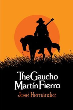 The Gaucho Martin Fierro UNESCO Collection of Representative Works book cover