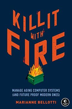 Kill It with Fire book cover