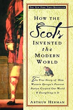 How the Scots Invented the Modern World book cover