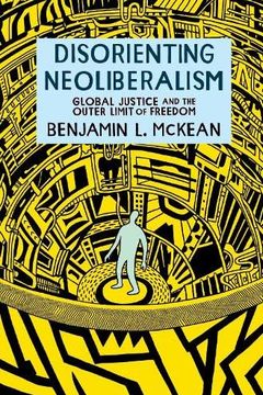 Disorienting Neoliberalism book cover