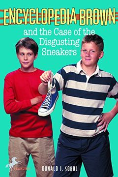 Encyclopedia Brown and the Case of the Disgusting Sneakers