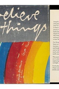 To Believe in Things. Words by Joseph Pintauro; Pages by Corita Kent