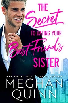The Secret to Dating Your Best Friend's Sister book cover