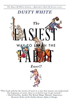 The Easiest Way to Learn the Tarot - Ever!! book cover
