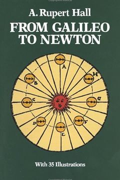 From Galileo to Newton by A. Rupert Hall book cover
