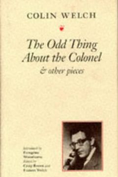 The Odd Thing About the Colonel and Other Pieces book cover