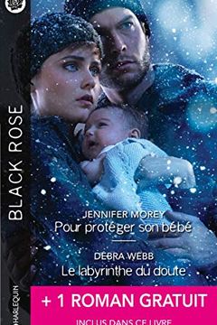 Pour protéger son bébé / Le labyrinthe du doute / Sous ma protection book cover