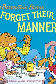 The Berenstain Bears Forget Their Manners book cover