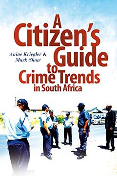 A Citizen's Guide to Crime Trends in South Africa book cover