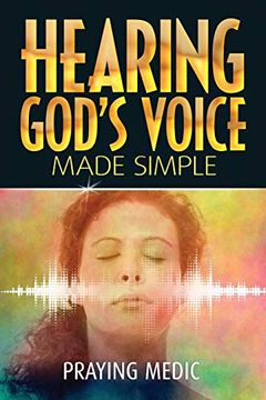 Hearing God's Voice Made Simple (The Kingdom of God Made Simple Book 3) book cover