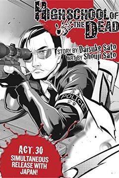 Highschool of the Dead, Act 30 (Highschool of the Dead Serial) book cover