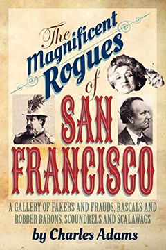 The Magnificent Rogues of San Francisco book cover