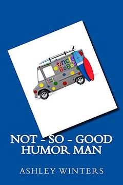 Not-So-Good Humor Man book cover