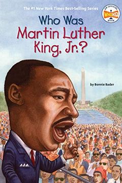 Who Was Martin Luther King, Jr.? book cover