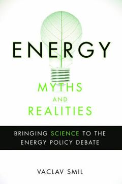 Energy Myths and Realities