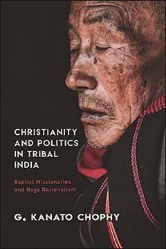 Christianity and Politics in Tribal India book cover