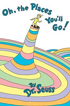 Oh, the Places You'll Go!   book cover
