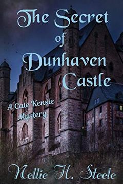 The Secret of Dunhaven Castle (Cate Kensie Mystery #1) book cover