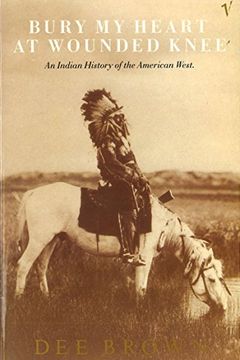 Bury My Heart at Wounded Knee book cover