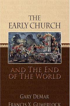 The Early Church And The End Of The World book cover