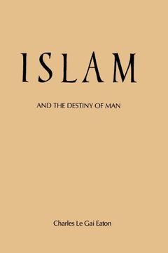Islam and the Destiny of Man book cover