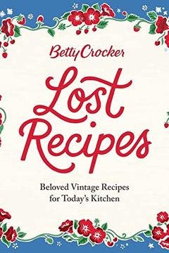Betty Crocker Lost Recipes book cover