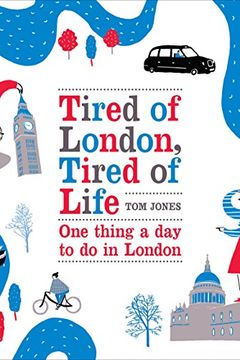 Tired of London, Tired of Life book cover