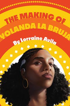 The Making of Yolanda la Bruja book cover