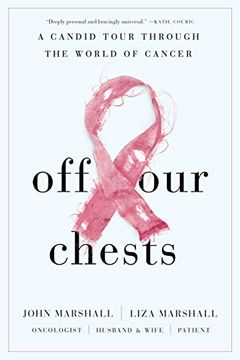 Off Our Chests – A Candid Tour Through the World of Cancer