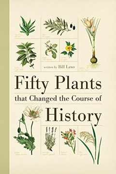 Fifty Plants that Changed the Course of History book cover