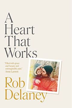 A Heart That Works book cover
