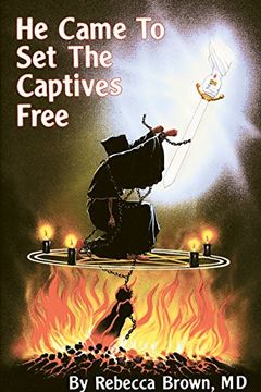 He Came to Set the Captives Free book cover