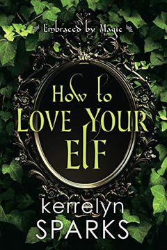How to Love Your Elf book cover