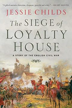 The Siege of Loyalty House book cover