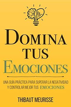 Domina Tus Emociones book cover