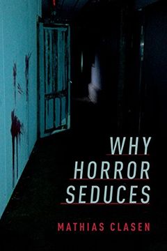 Why Horror Seduces book cover