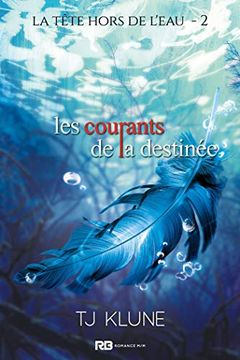 Les courants de la destinée (La tête hors de l'eau #2) book cover