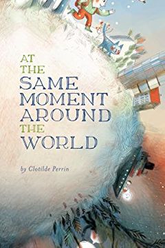At the Same Moment, Around the World
