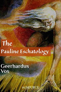 The Pauline Eschatology book cover
