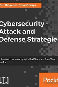 Cybersecurity – Attack and Defense Strategies book cover
