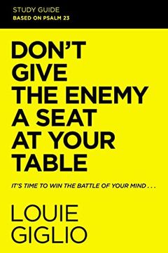 Don't Give the Enemy a Seat at Your Table Study Guide book cover