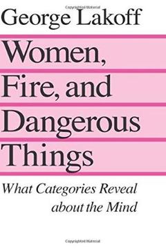 Women, Fire and Dangerous Things book cover
